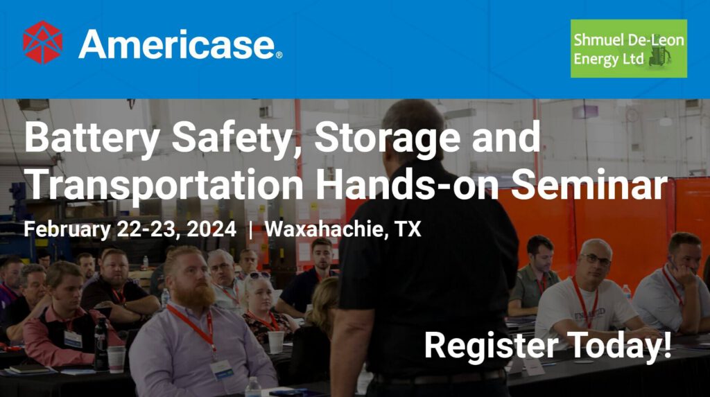 Americase and Shmuel De-Leon Energy Host 2nd Seminar on Li-Ion Battery Safety, Transportation, Storage and Regulations February 2024